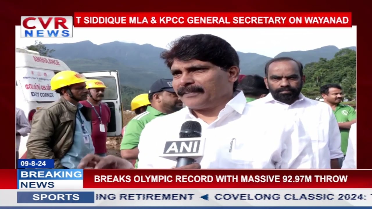 Wayanad landslide: &lsquo;Rescue operations in full swing&rsquo; Kalpetta MLA T. Siddique | CVR ENGLISH