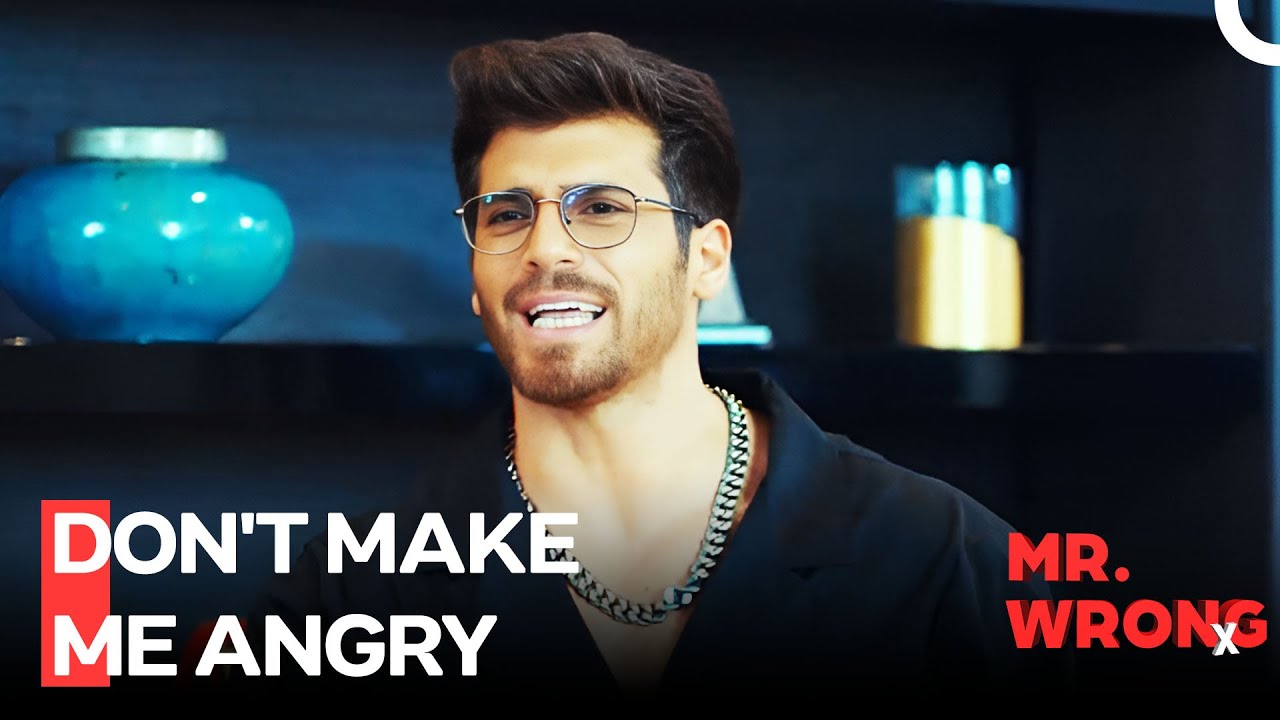 Ozgur Gets Very Angry- Mr. Wrong