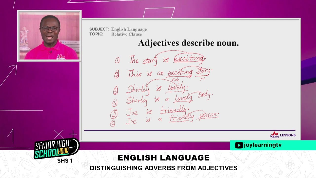 SHS 1 - english language - distinguishing adverbs from adjectives