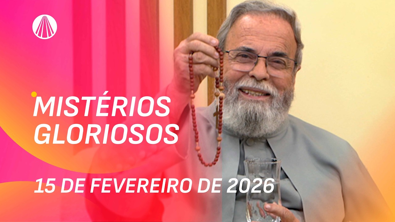 Terço de Aparecida com Pe. Antonio Maria - 15 de fevereiro 2026 [Mistérios Gloriosos]