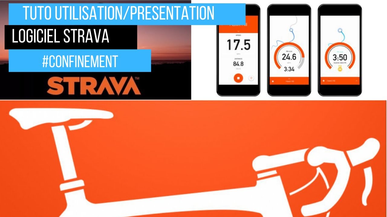 PRESENTATION DU LOGICIEL STRAVA (GUIDE UTILISATION)