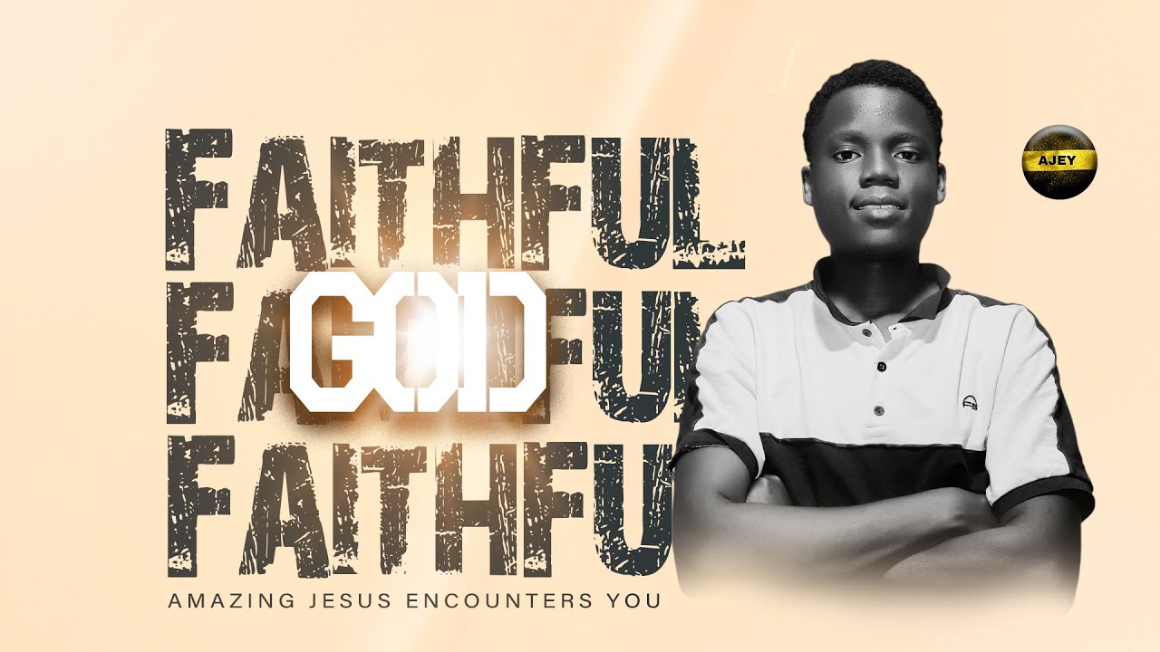 FAITHFUL GOD
