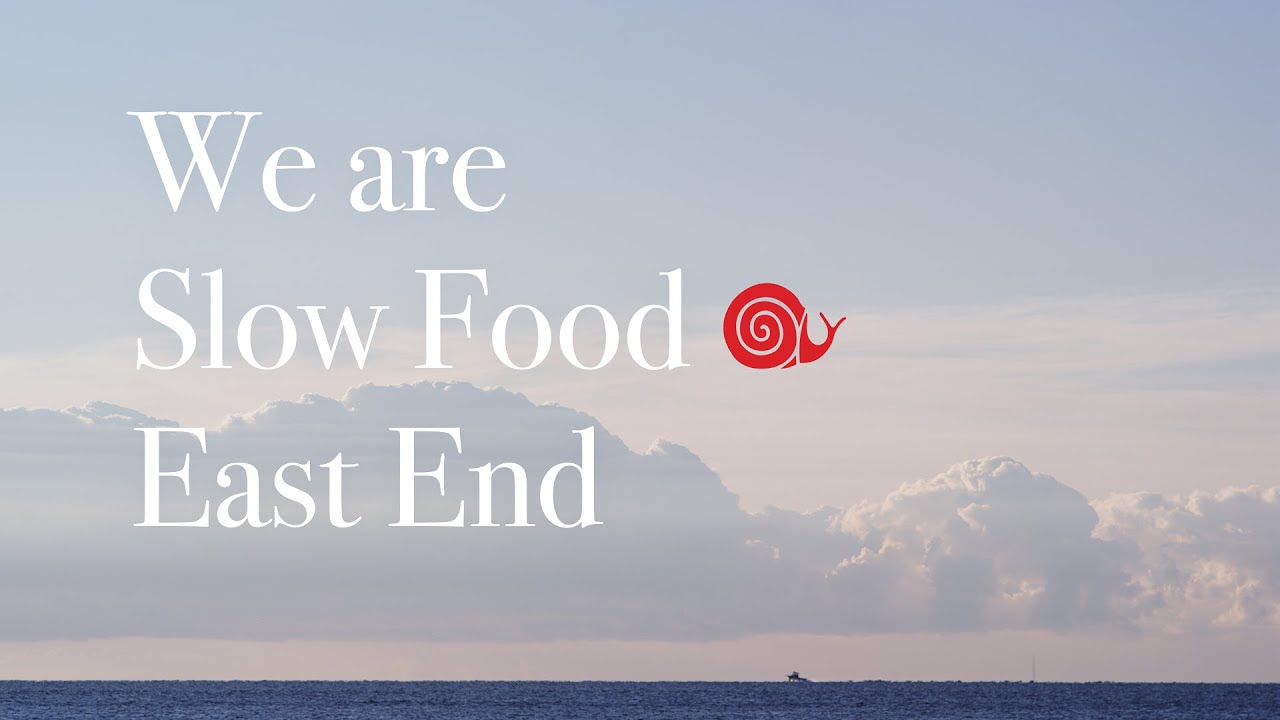 We Are Slow Food East End