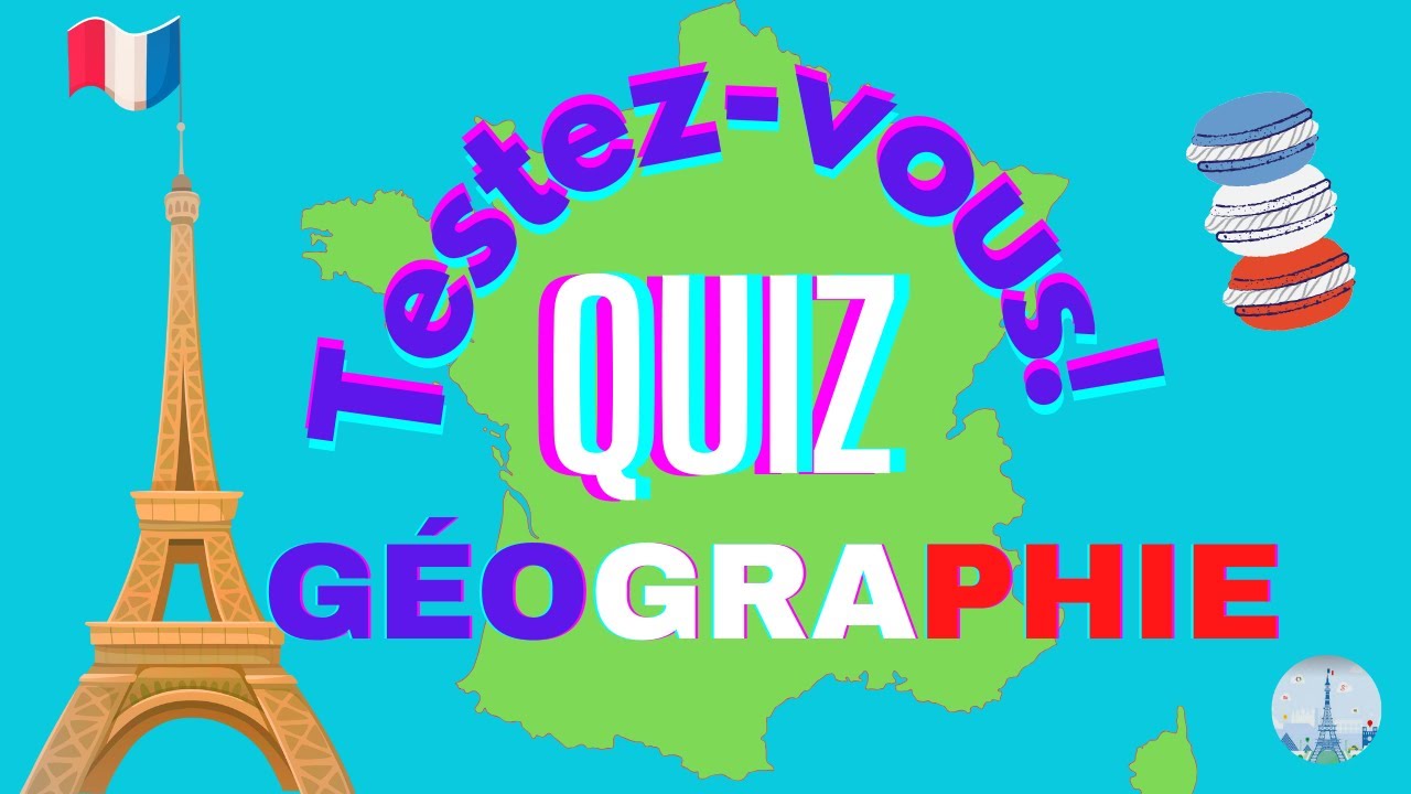 La France en quiz: testez-vous!