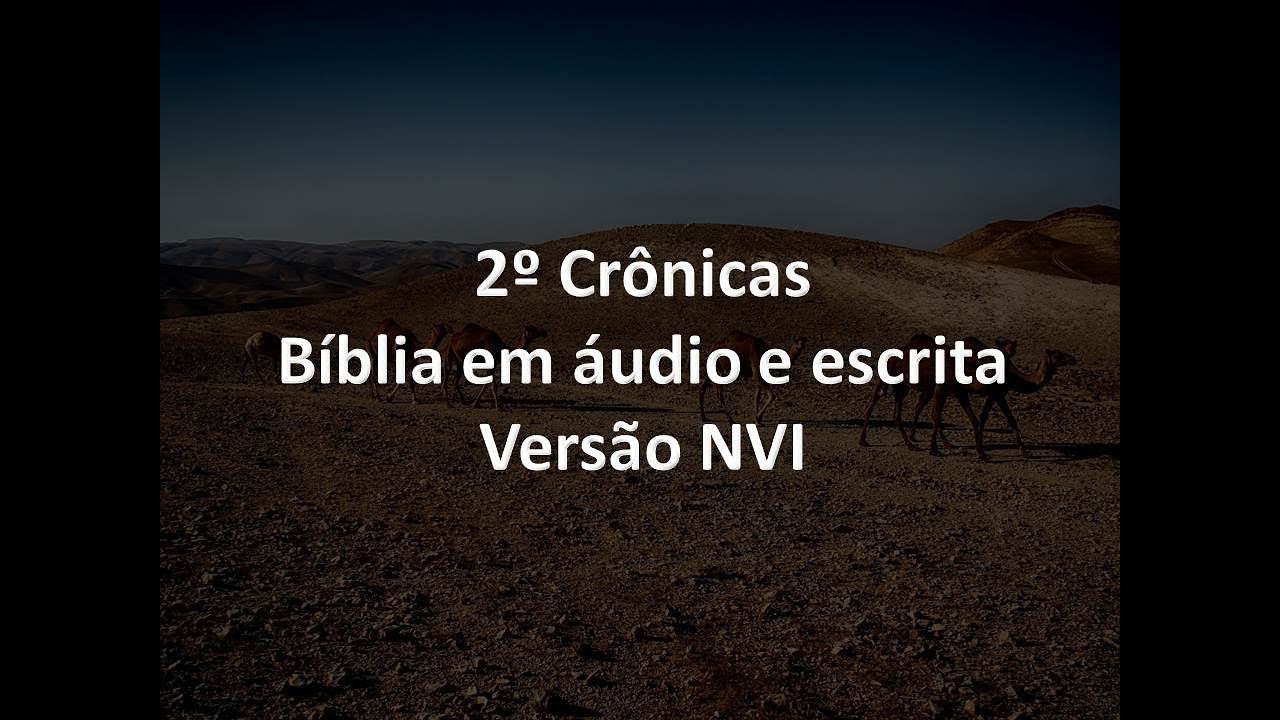 2º Crônicas Completo - Bíblia em áudio e escrita - Versão NVI
