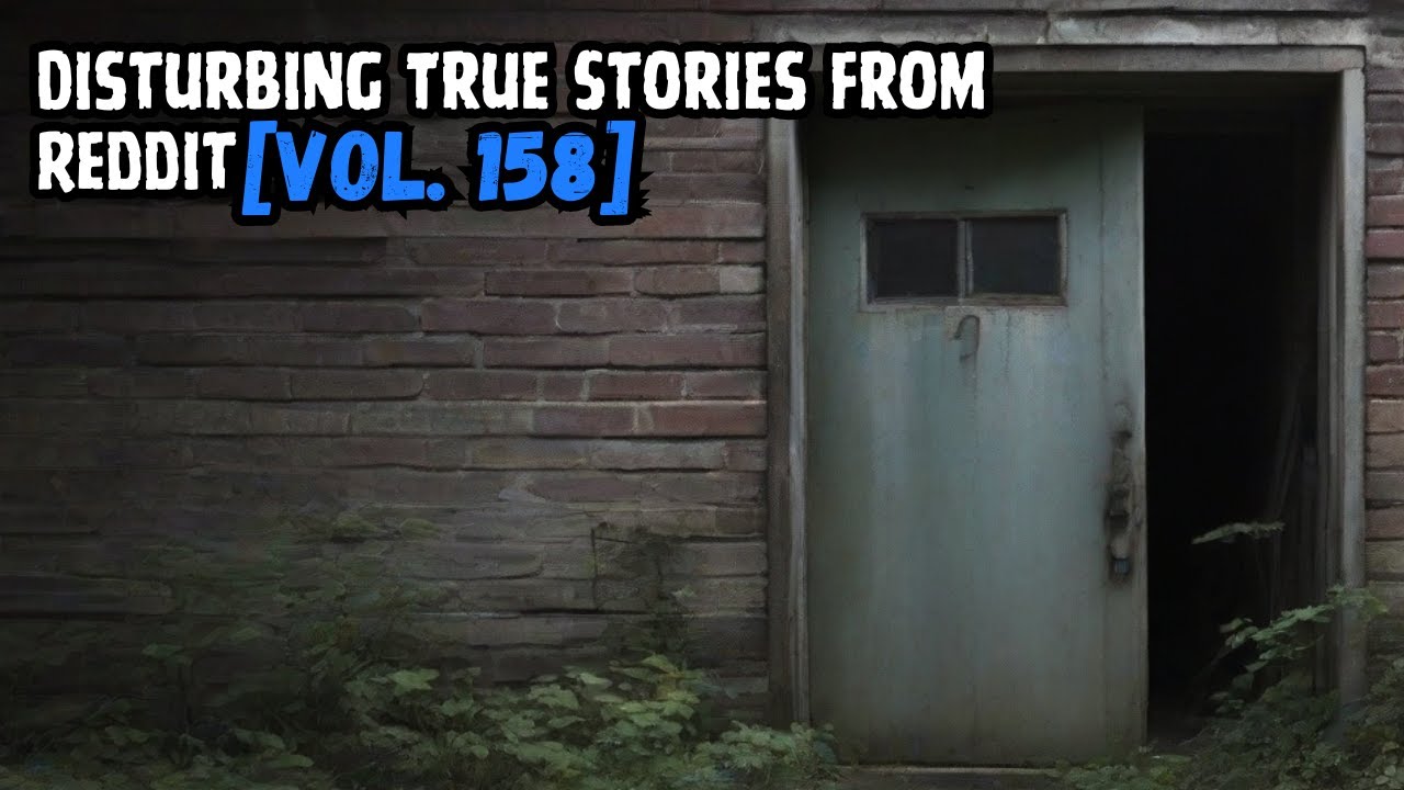 3 Disturbing True Stories From Reddit | Vol. 158