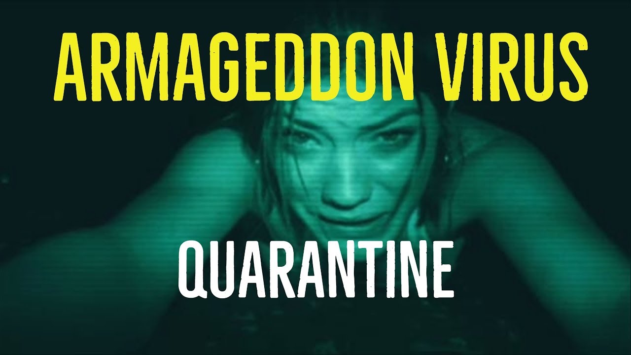 Armageddon Virus (Quarantine Explored)