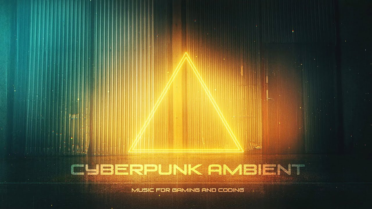 Music for Programming \ Coding \ Gamedev [Peaceful and Calming] Cyberpunk Ambient 