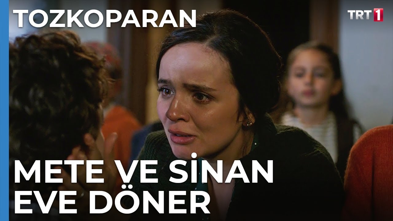 Mete ve Sinan eve döner - Tozkoparan 5. Bölüm