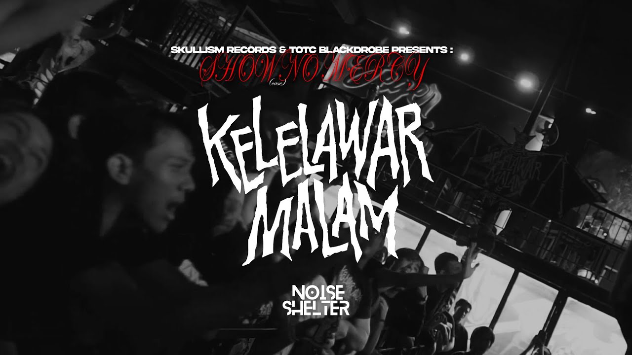 KELELAWAR MALAM | Live at SHOW(case) NO MERCY BALI [FULL SET]
