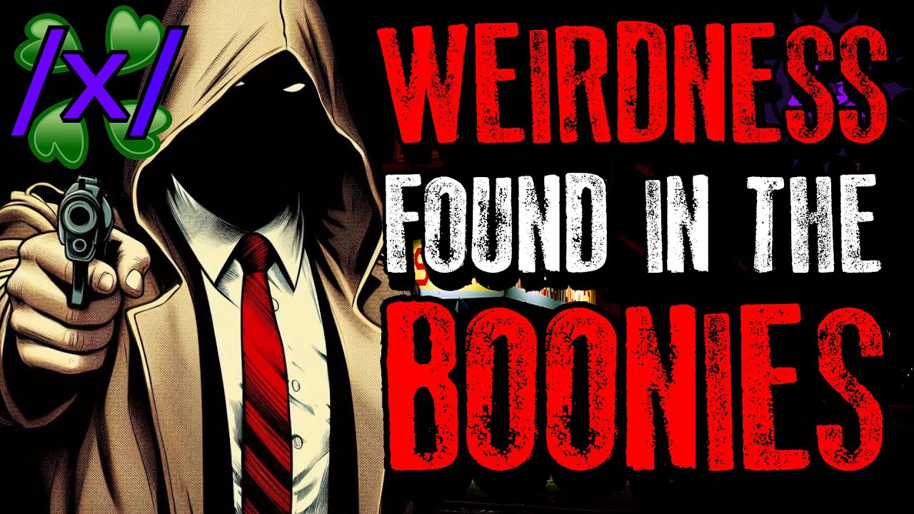 Weirdness Found in the Boonies | 4chan /x/ Paranormal and Innawoods Greentext Stories Thread