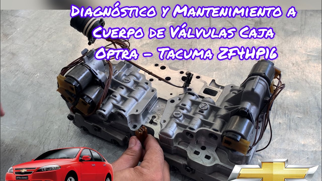 Optra enciende luz Hold, Diagnostico eléctrico y mantenimiento cuerpo de válvulas caja Optra ZF4HP16