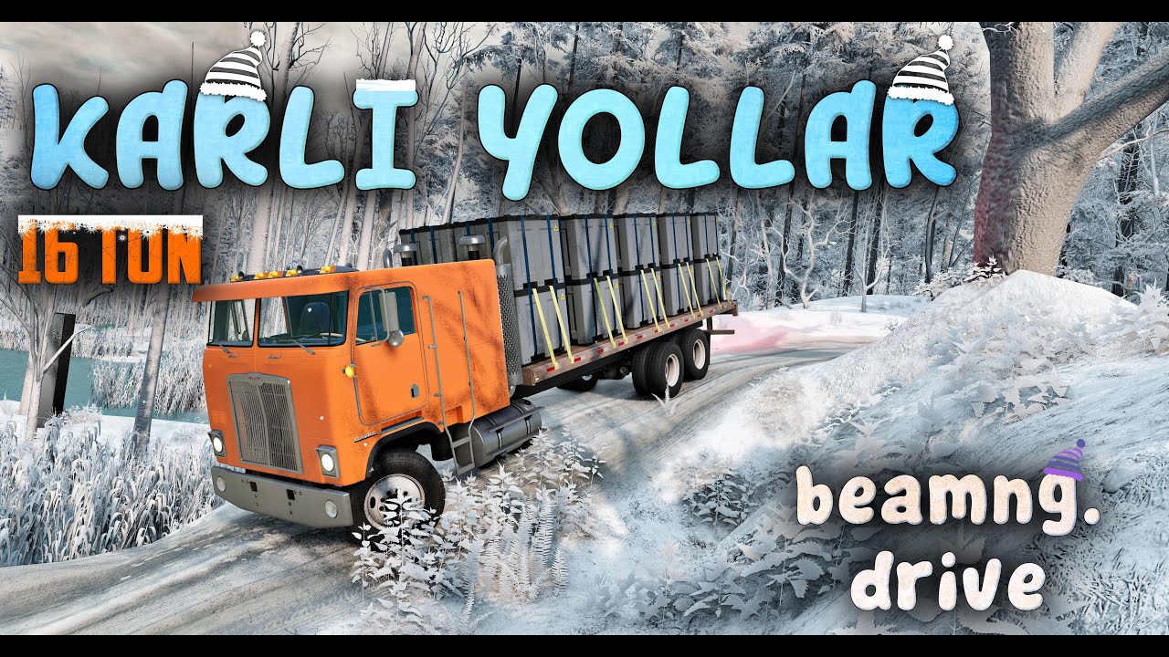 16 TON YÜK İLE KARDA MÜCADELE! (BeamNG.drive Kamyon ile Yüklü Gezinti - Türkçe)
