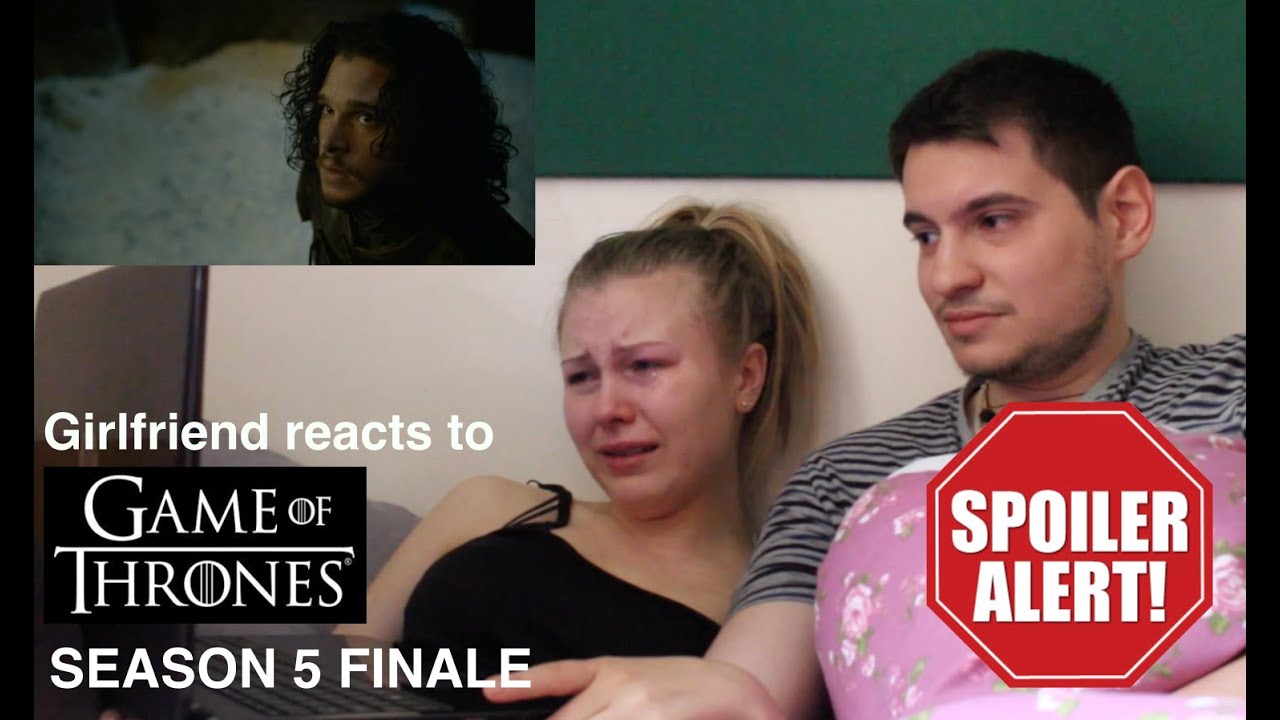 Girlfriend reacts to Game of Thrones Season 5 Finale