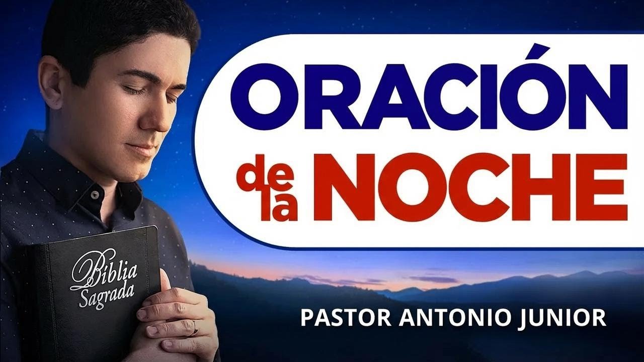 Oración de esta noche con el Salmo 91 ¡No te la pierdas!