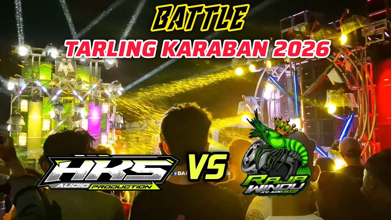 Tarling desa Karaban Pati  2026 Battle HKS AUDIO VS RAJA WINDU AUDIO