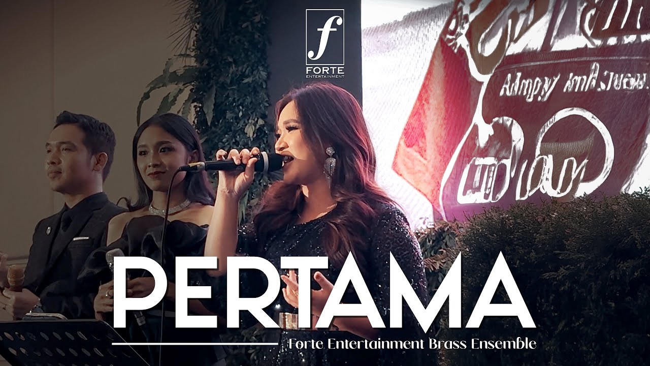 Pertama (Reza Artamevia, MLD Jazz) - Forte Entertainment Brass Ensemble