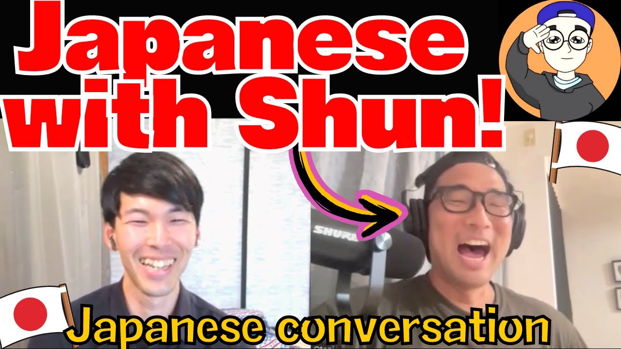 Daily Japanese conversation with @Japanese with Shun! [#88]