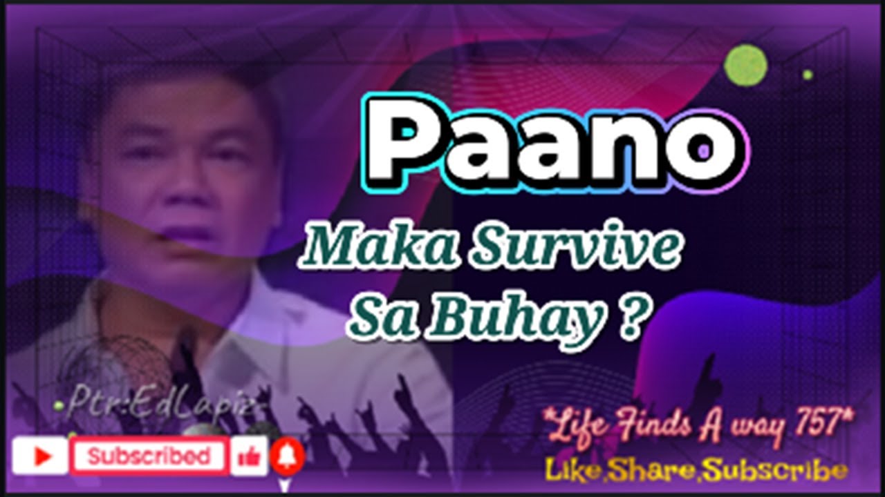 PAANO MAKA SURVIVE SA BUHAY ?