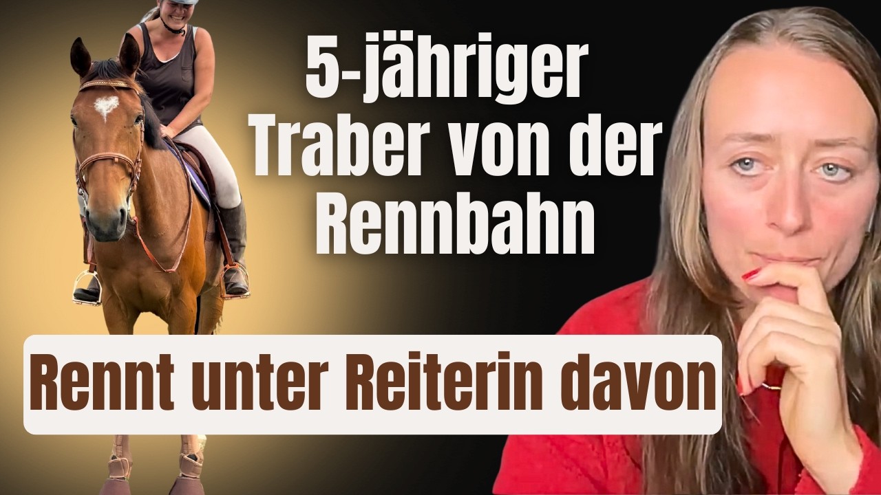 5-jähriger Traber rennt davon – Was kann helfen? | Show Me Your Riding