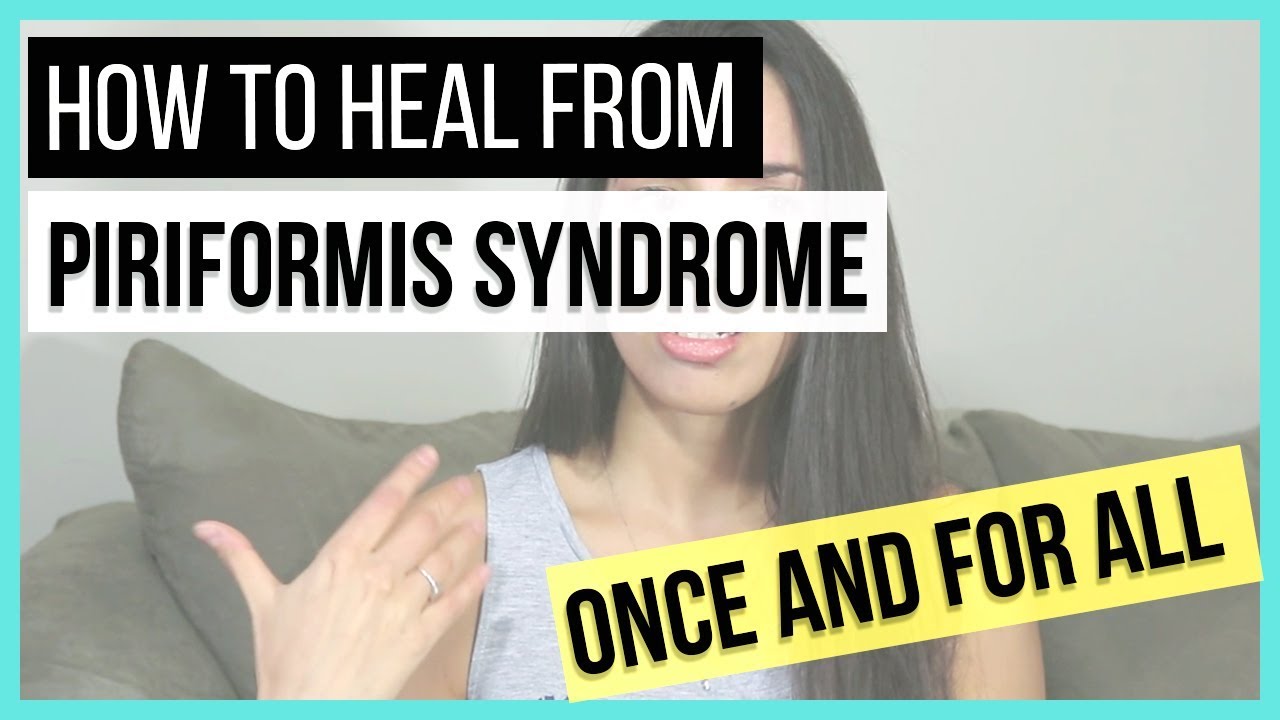 How to Heal From Piriformis Syndrome As Quickly As Possible | Real Story
