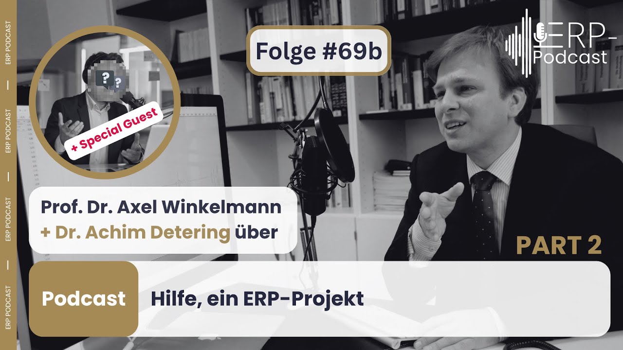 ERP-Podcast Folge 69b - Hilfe, ein ERP-Projekt