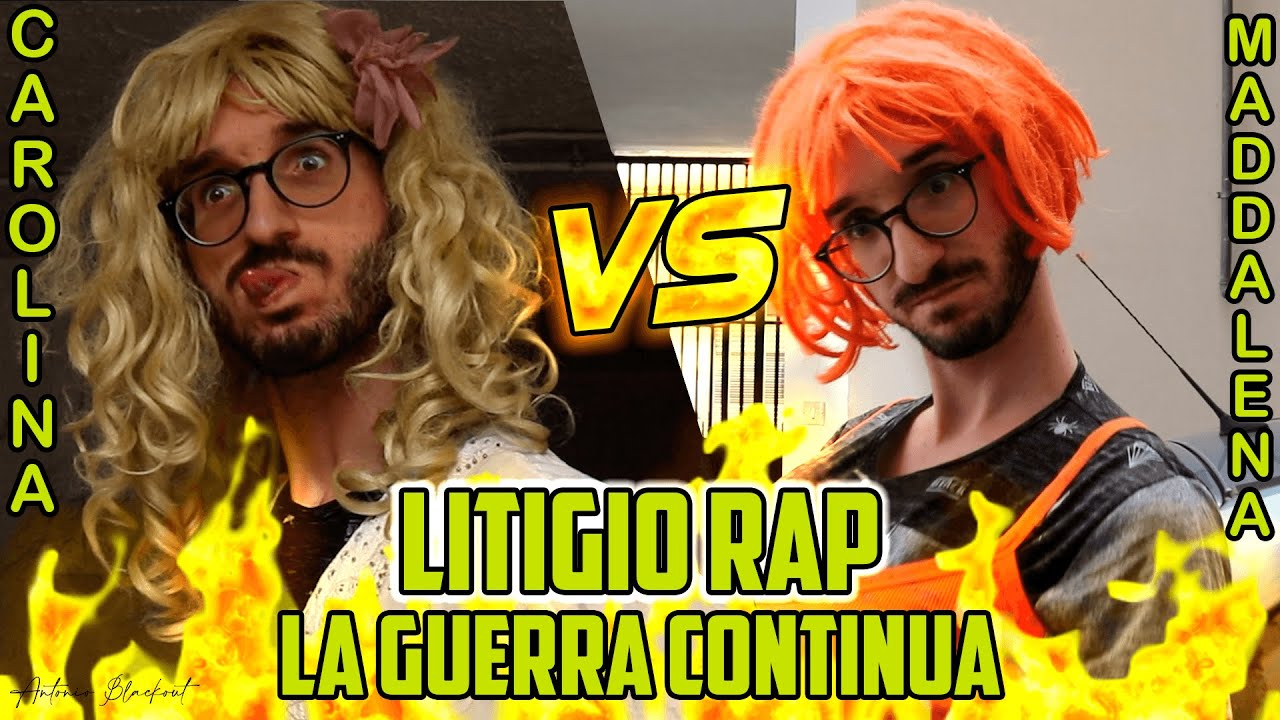 LITIGIO RAP - Carolina VS Maddalena - La Guerra continua