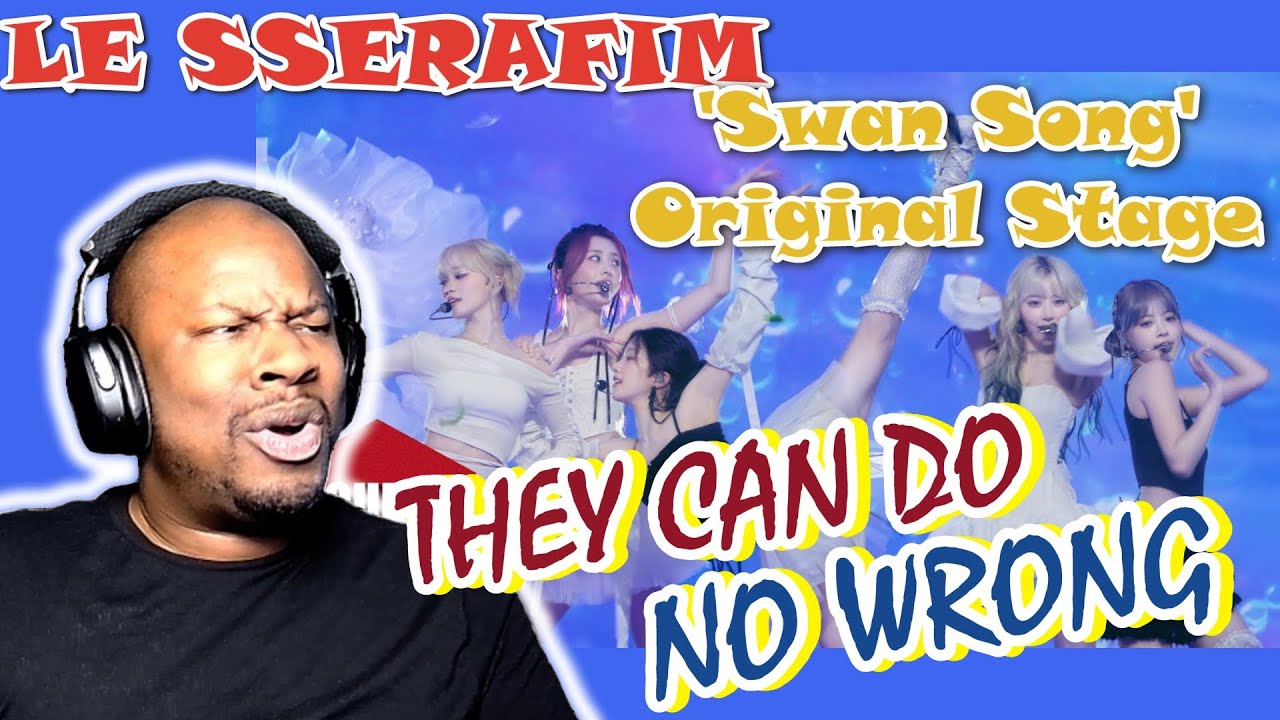 {OLD SCHOOL FAN REACTION} LE SSERAFIM (르세라핌) 'Swan Song' l Original Stage