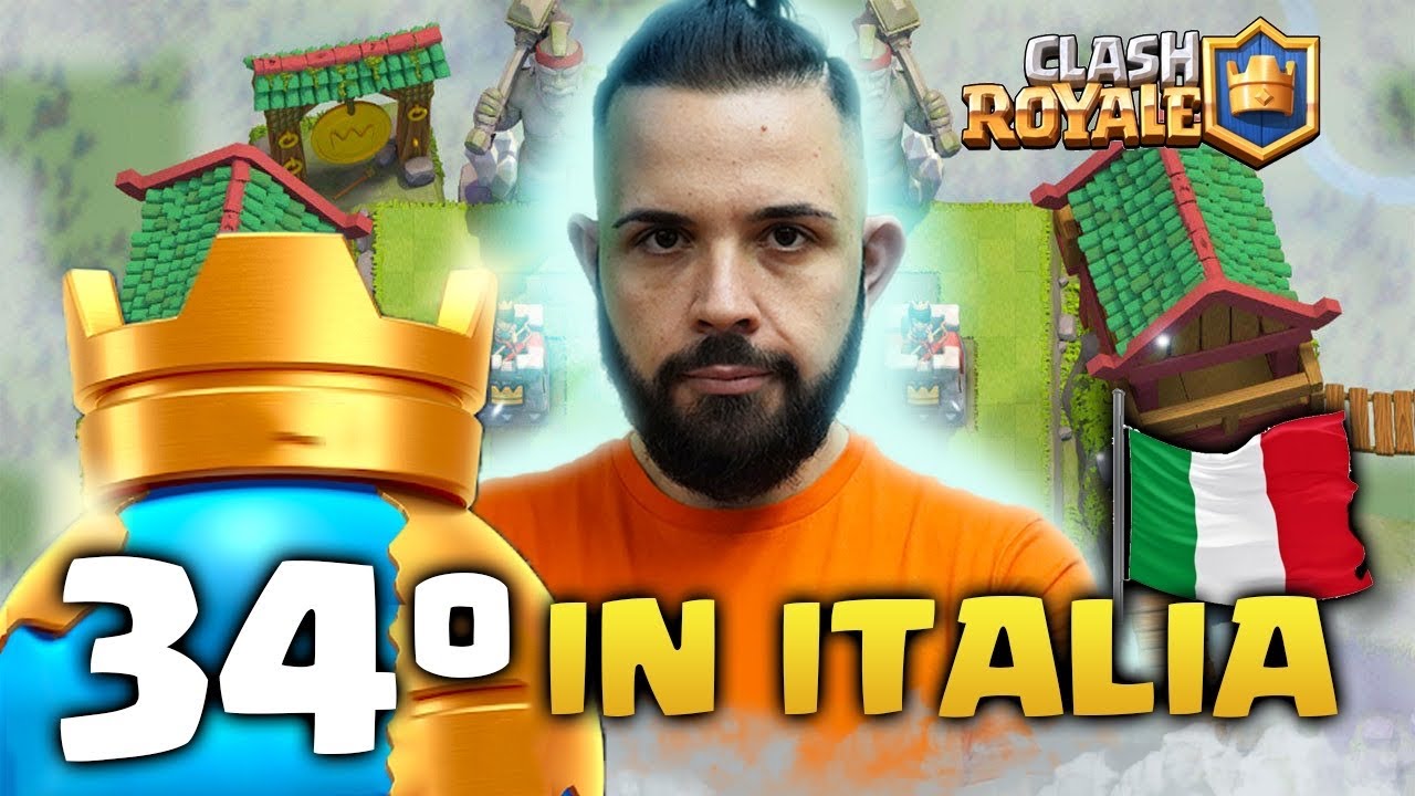 34° IN ITALIA e 1240° AL MONDO,  Un' Emozione INCREDIBILE - CLASH ROYALE