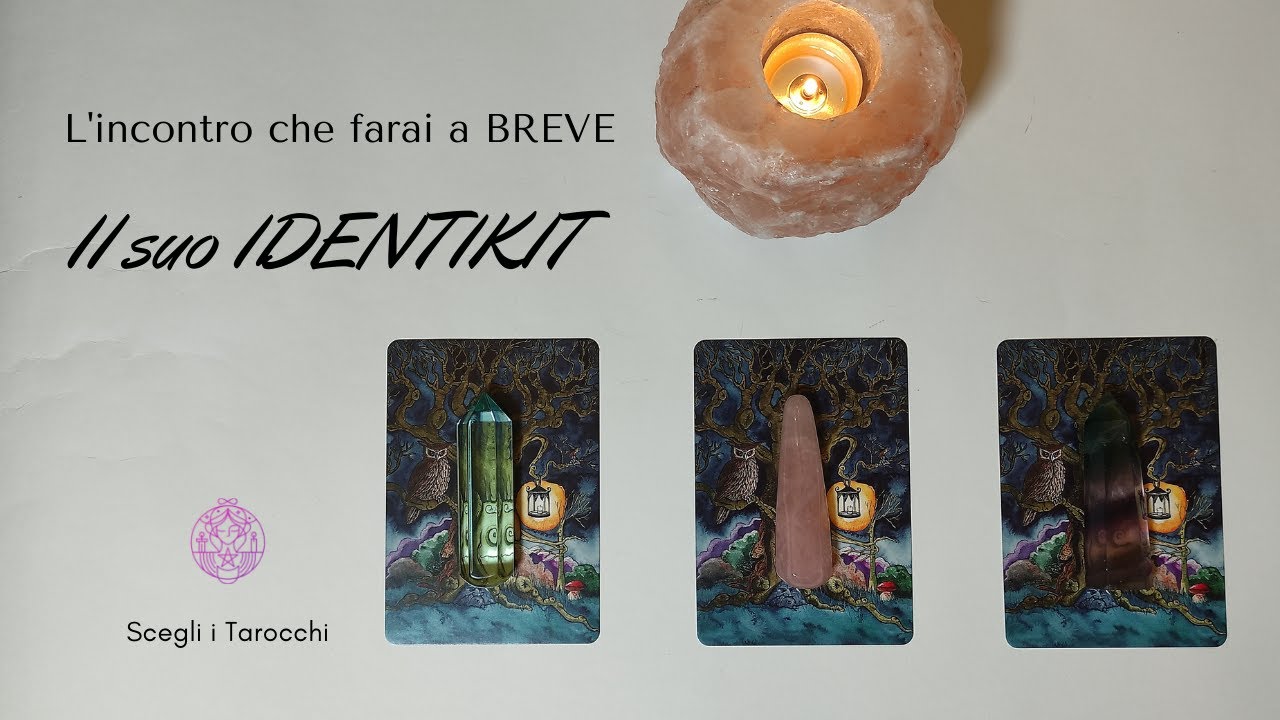 🌟L'incontro che farai a BREVE 💞Chi é? Il suo IDENTIKIT🔮Scegli i tarocchi