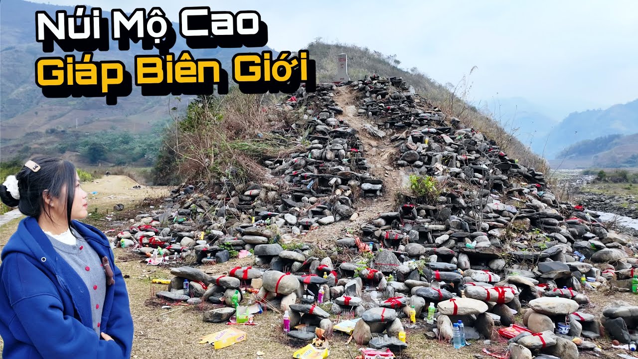 Phát Hiện Núi Mộ Giáp Biên Giới Việt Trung, Đi 1 Mình Lạnh Tóc Gáy...!