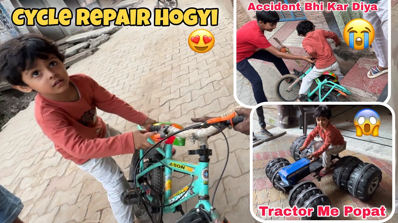 Cycle Repair Karadai Viuuu Ka Accident Bbi Hua 😱 Tractor Me Popat Ho Gya