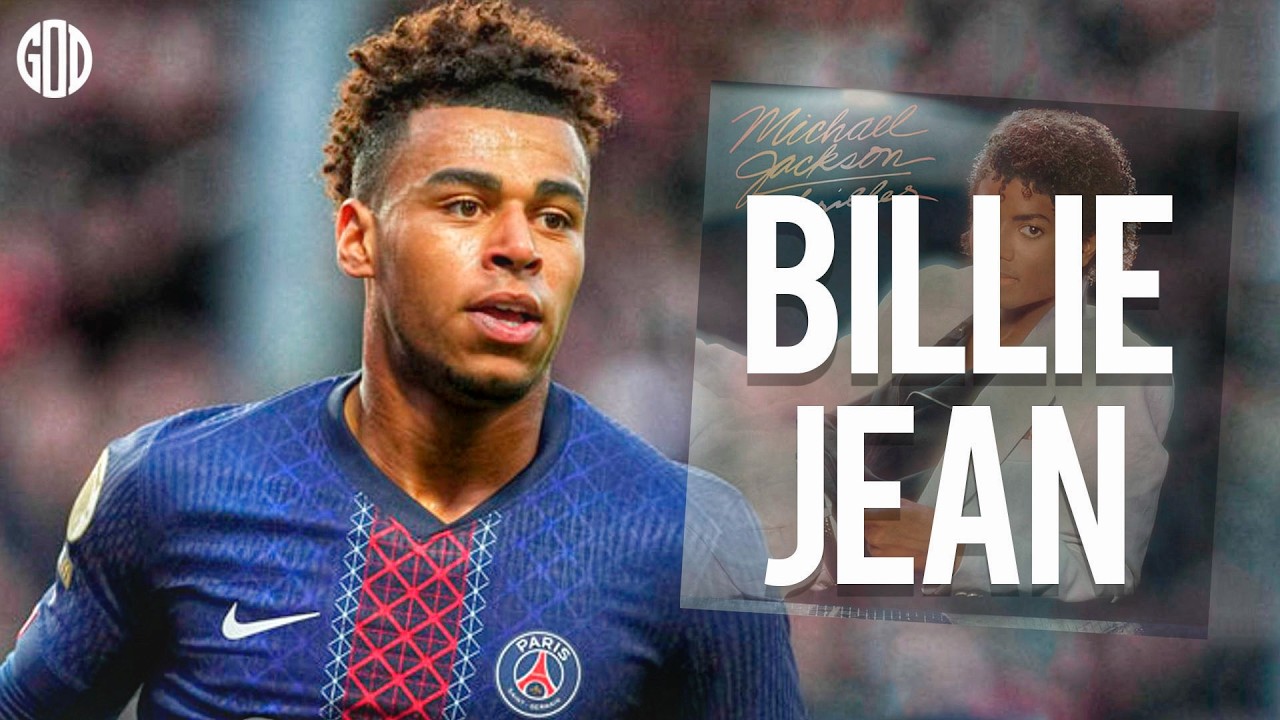 D&eacute;sir&eacute; Dou&eacute; ● Billie Jean - Michael Jackson ● Goals & Skills 2026