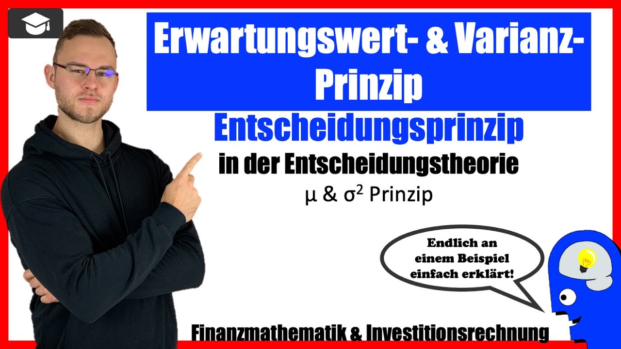 Erwartungswert- & Varianz-Prinzip / -Regel einfach erklärt an einem Beispiel