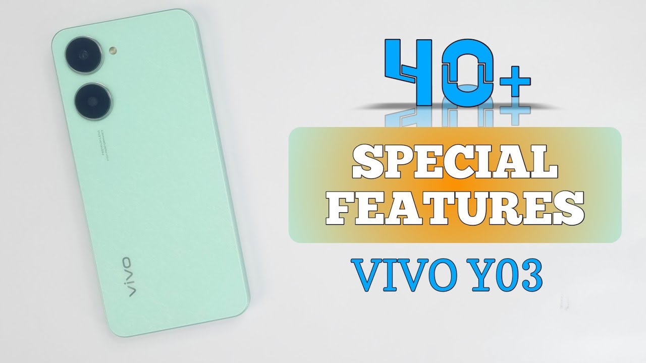 Vivo Y03 Tips & Tricks | 40++ Special Features & Unique Settings Of Y03