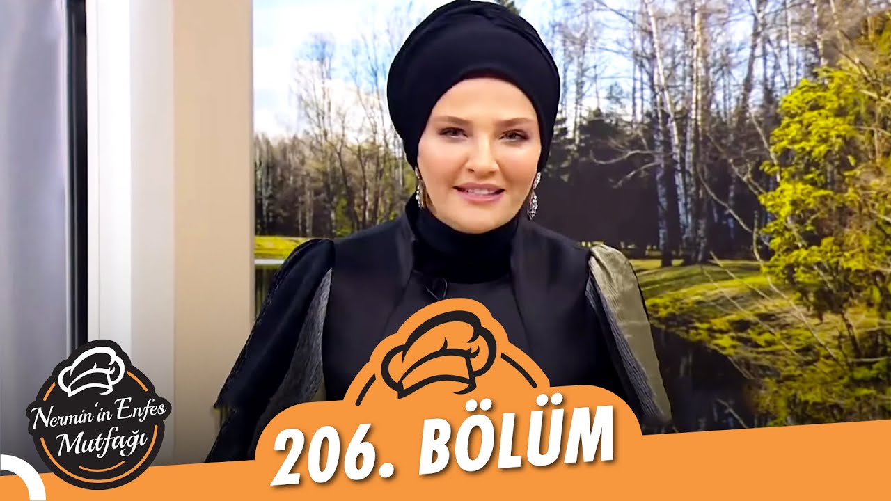 Nermin’in Enfes Mutfağı 206. Bölüm (11 Ocak 2022)
