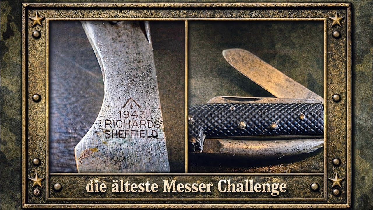 Die älteste Messer Challenge / EDC