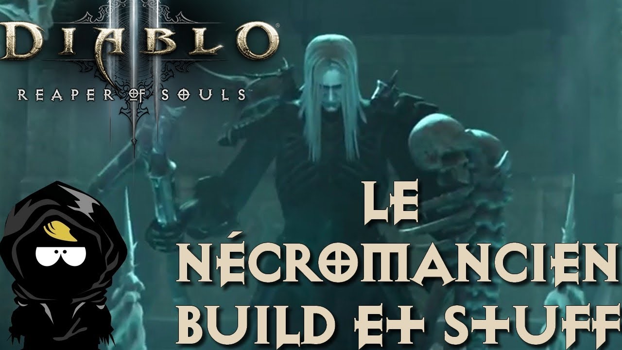Diablo3/ le Nécromancien/Fr/Build et stuff.
