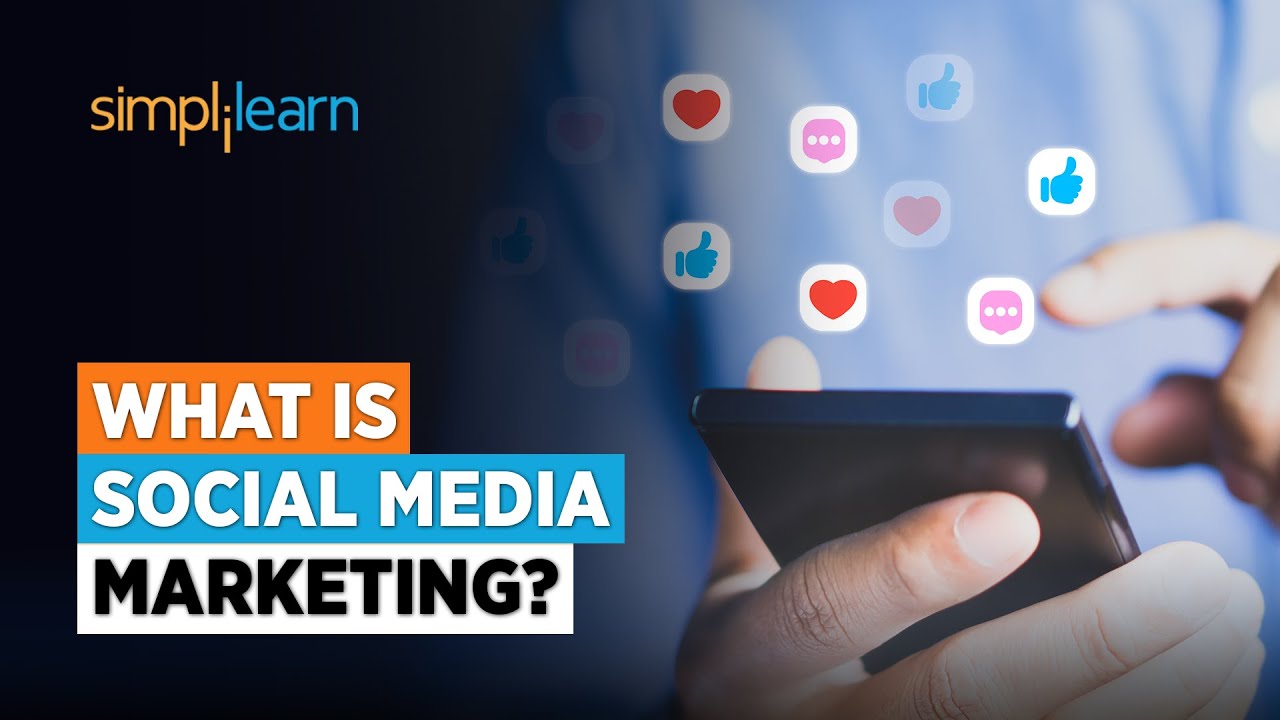 What is Social Media Marketing? | Social Media Marketing Tutorial for Beginners 2026 | Simplilearn