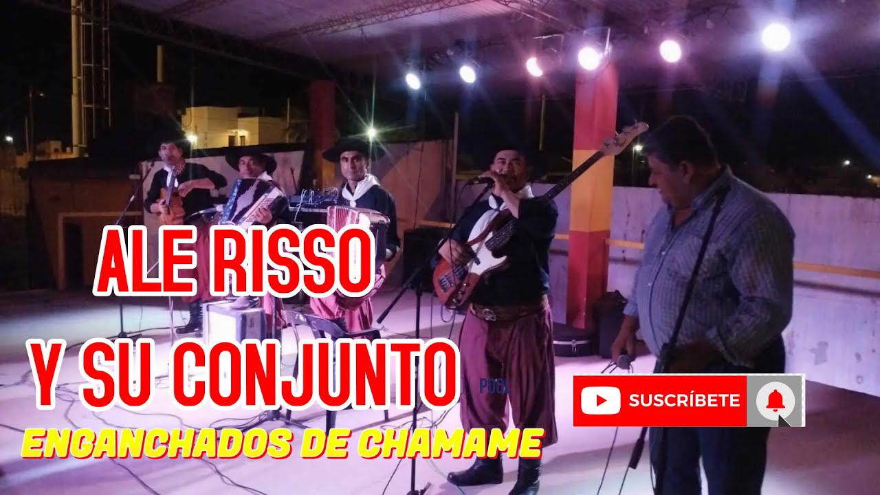 ALE RISSO Y SU CONJUNTO -ENGANCHADOS DE CHAMAMÉ -JUAN JOSE CASTELLI -CHACO