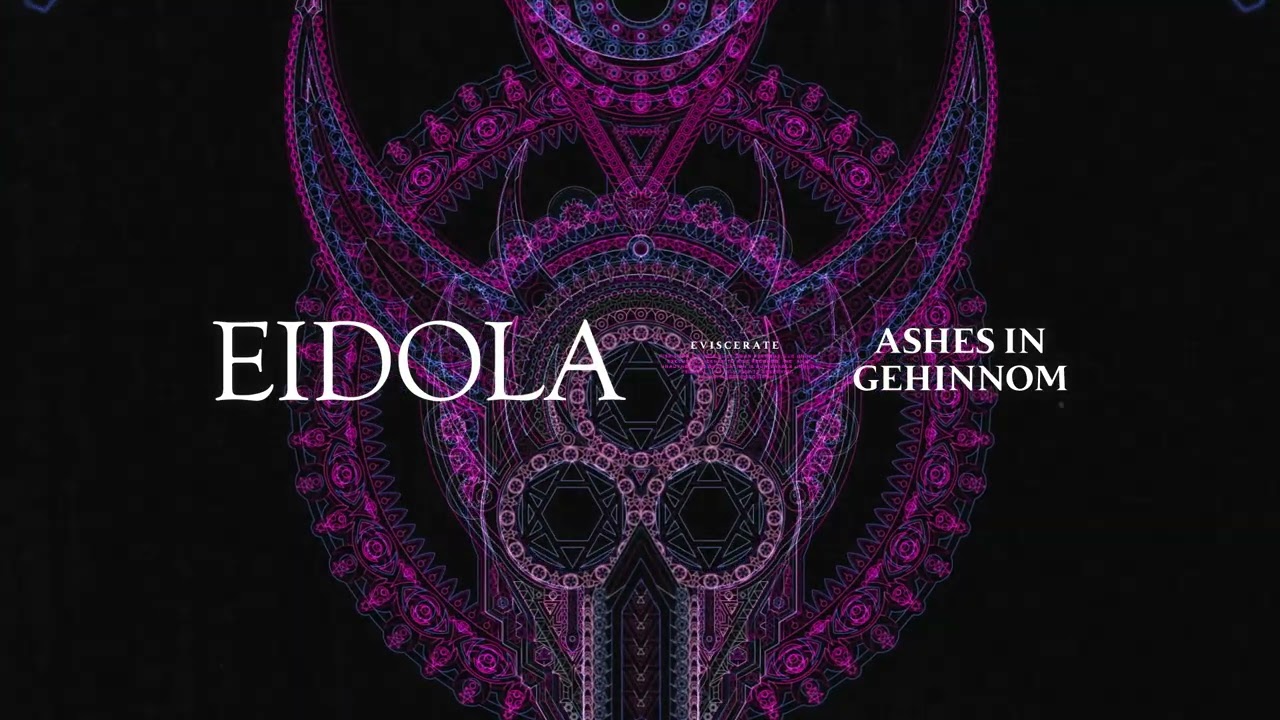 Eidola - Ashes In Gehinnom (Official Visualizer)