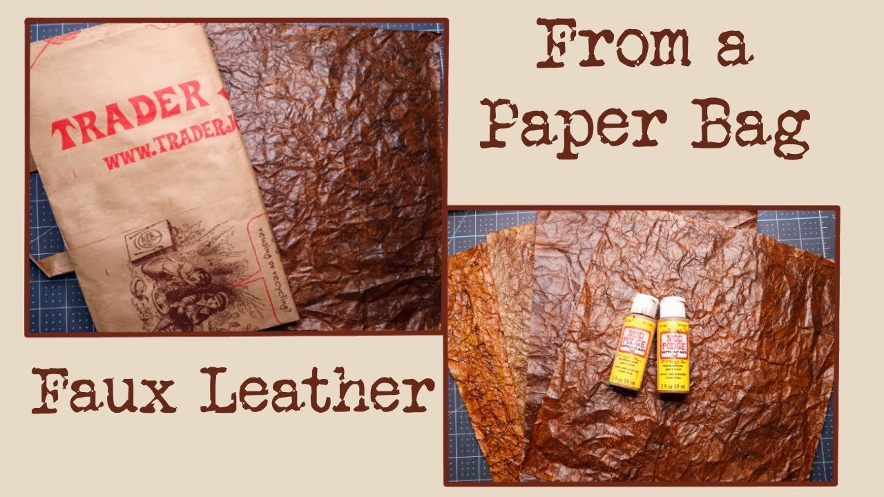 Let's Make Faux Leather from a Paper Bag