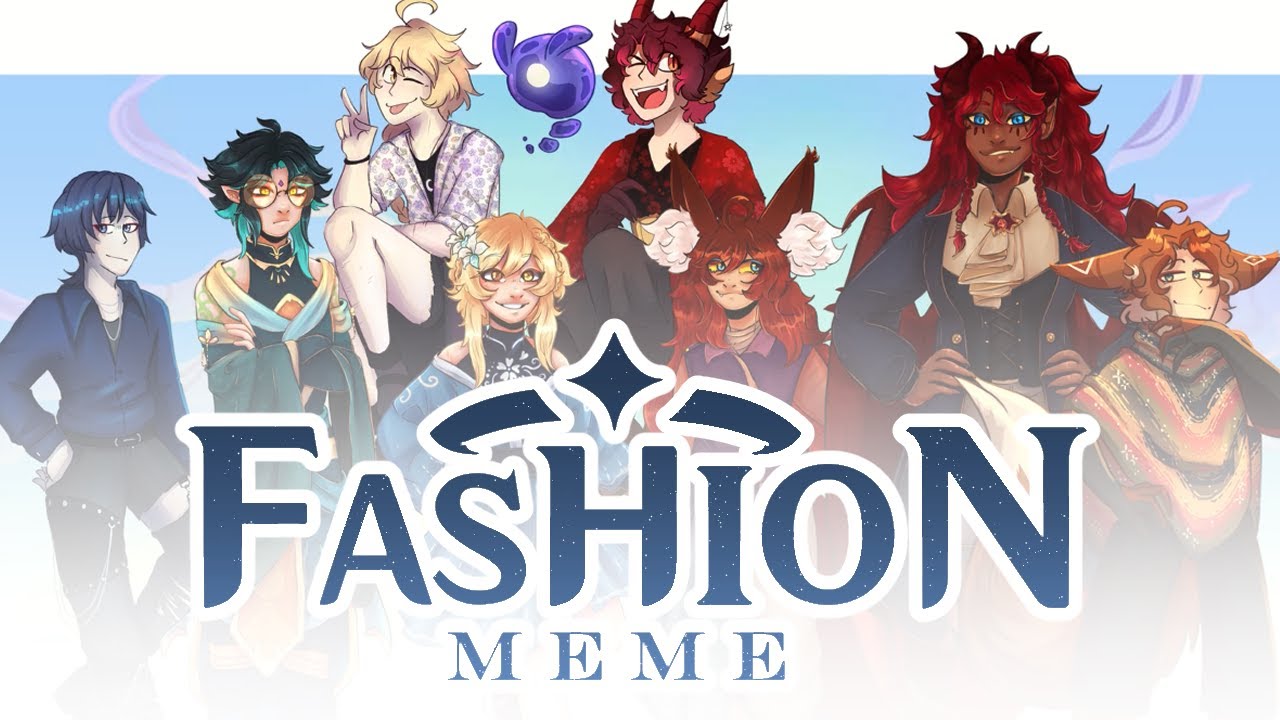 Fashion || Animation meme || (Genshin)