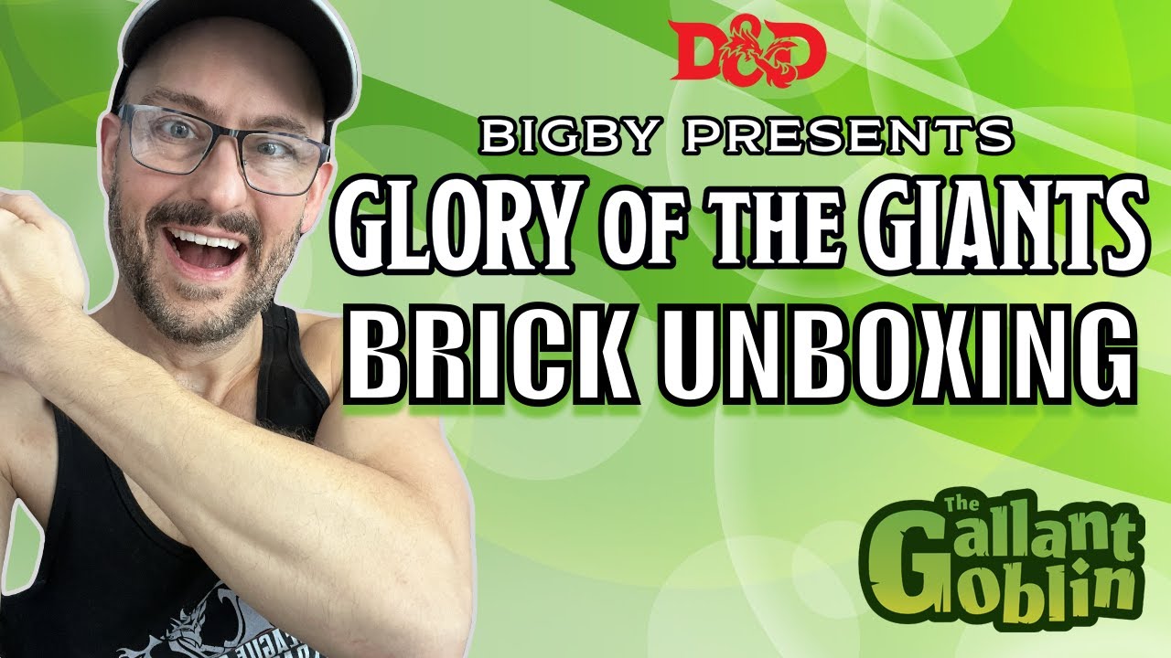Bigby Presents Glory of the Giants : Brick Unboxing (WizKids)