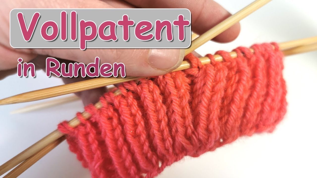 Patentmuster in Runden | Vollpatent in Runden stricken