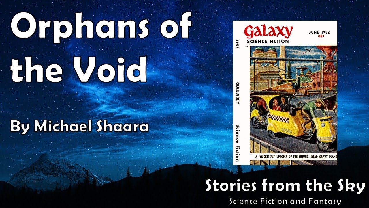 Orphans of the Void - Michael Shaara | Bedtime for Adults