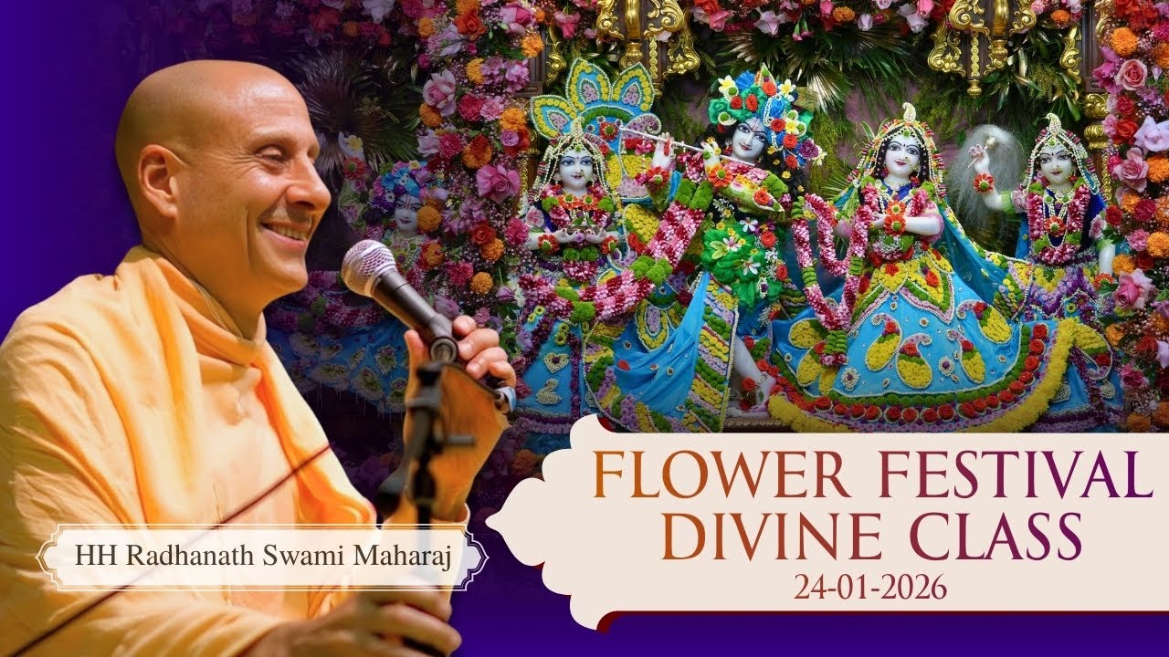 Flower Festival Divine Class By HH Radhanath Swami | ISKCON Chowpatty | 24-01-2026