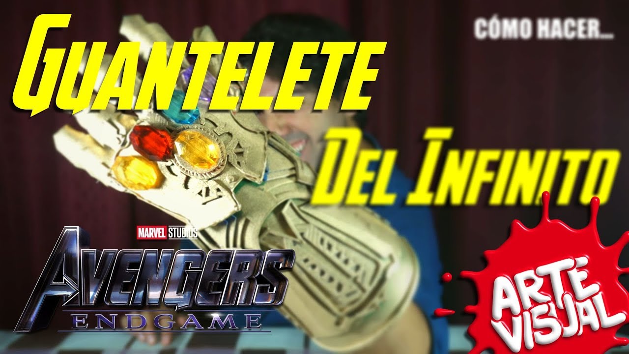 CÓMO HACER EL GUANTELETE DEL INFINITO - AVENGERS END GAME #AvengersEndGame @Avengers @MarvelLATAM