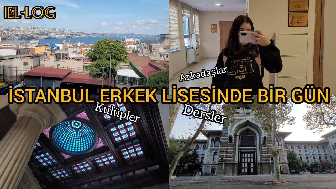 IEL-LOG | İSTANBUL ERKEK LİSESİNDE BİR GÜNÜM! Yurt, dersler, kulüpler, Almanca...