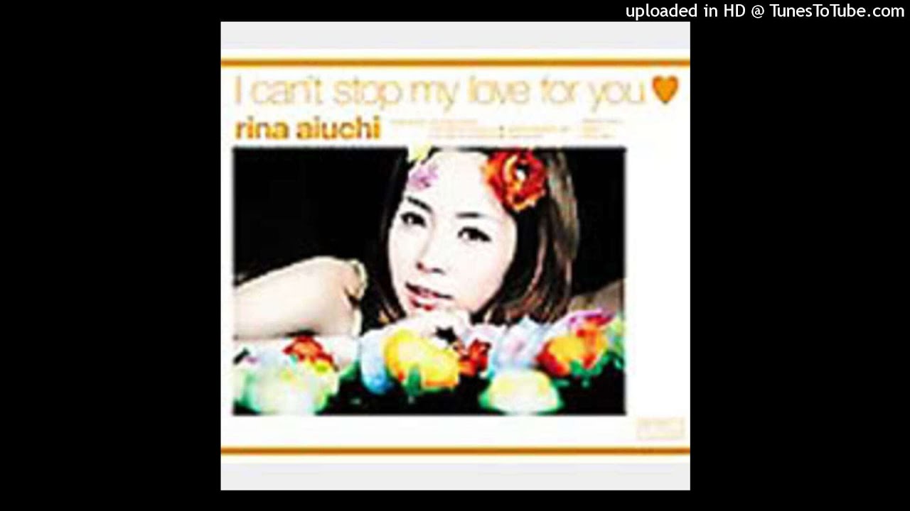 愛内里菜 - I can't stop my love for you♥